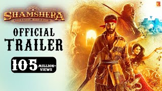 Shamshera Official Trailer  Ranbir Kapoor  Sanjay Dutt  Vaani Kapoor  Karan Malhotra [upl. by Akiehs]