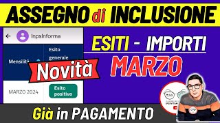 ASSEGNO DI INCLUSIONE MARZO 2024 ⚠️ NOVITà RICARICA LAVORAZIONI PAGAMENTI ESITI INPS ISEE IMPORTI [upl. by Elon]