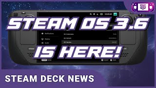 Massive Steam Deck Update Steam OS 36 Steam Deck 2 News amp more [upl. by Ameehs]