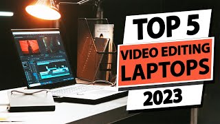 Best Laptops for Video Editing 2023 The Only 5 To Consider [upl. by Lewin]