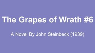 The Grapes of Wrath Audio Books  A Novel By John Steinbeck 1939 6 [upl. by Eidna523]