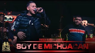 Fuerza Regida amp Legado 7  Soy De Michoacan En Vivo [upl. by Erehpotsirhc]