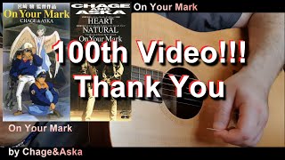 On Your Mark • ChageampAska quotOn Your Markquot  AcousticnKazoo Full version [upl. by Esinek416]