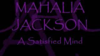 MAHALIA JACKSON  A Satisfied Mind [upl. by Indira]