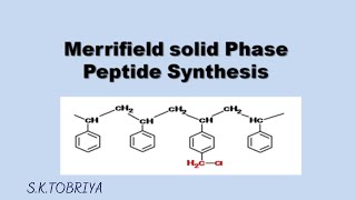 MERRIFIELD SOLID PHASE PEPTIDE SYNTHESIS [upl. by Tirma]