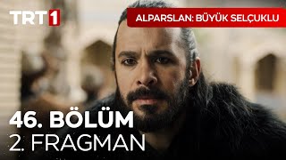 Alparslan Büyük Selçuklu 46 Bölüm 2 Fragman [upl. by Nitaf]