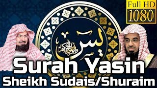 Surah Yasin Full سورة يس Sheikh SudaisShuraim  English Translation [upl. by Odnumde]