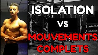 EXERCICES DISOLATION VS POLYARTICULAIRES POUR ÊTRE MUSCLÉ [upl. by Nissy]