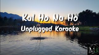 Kal ho na hoUnplugged Karaoke with LyricsMelobytesAlen Saji [upl. by Crudden]