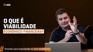 O que é viabilidade econômicofinanceira [upl. by Ylurt]