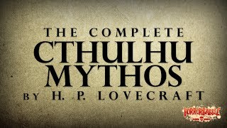 The Complete Cthulhu Mythos by H P Lovecraft [upl. by Melba792]