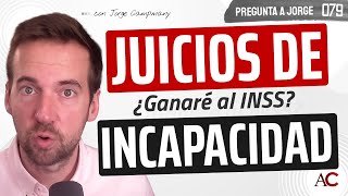 La verdad detrás de los juicios de incapacidad  PREGUNTA A JORGE 7️⃣9️⃣ [upl. by Hepsiba]