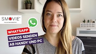 Videos mit WhatsApp senden besser mit dem Smartphone als über den PC [upl. by Driscoll791]