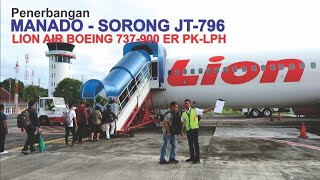 Terbang Bersama Pesawat Lion Air Rute Manado  Sorong JT796 Boeing 737900ER PKLPH Landing Sorong [upl. by Llemor]