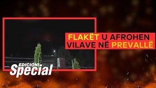 Flakët u afrohen vilave në Prevallë largohen turistët [upl. by Mohkos]