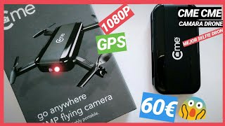 DRONE CAMARA 1080 GPS CME CME Camera DRONE 🙋Mejor drone selfie [upl. by Eiliab]