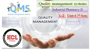 Quality Management System  L2 Unit4 Industrial Pharmacy II Pharm 7th Semester [upl. by Anirod]