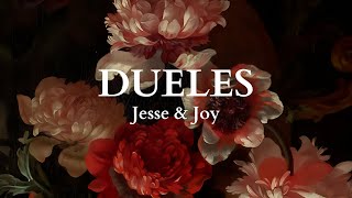 DUELES  JESSE amp JOY  letra [upl. by Arreyt]