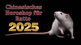 Ratte  2025 Chinesisches Horoskop Das Jahr der grünen Schlange [upl. by Coughlin]