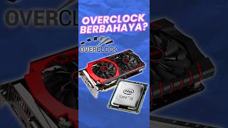 Overclock bisa bikin PC tambah ngebut rakitpc [upl. by Julissa]