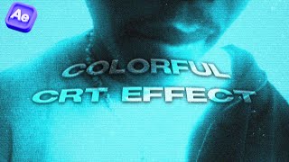 Colorful CRT Effect  After Effects Tutorial [upl. by Ahsiemac51]