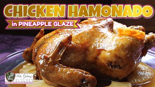 CHICKEN HAMONADO v30  No oven needed MrsGalangs Kitchen S14 Ep3 [upl. by Vander]