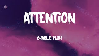 Charlie Puth  Attention Lyrics [upl. by Schmeltzer]