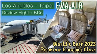 EVA AIR Premium Journey LAX to TPE BR5 Flight Review Premium Economy  Los Angeles  Taipei [upl. by Grigson954]