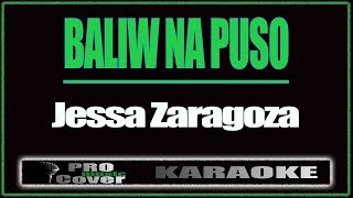 Baliw na puso  Jessa Zaragoza KARAOKE [upl. by Navak]