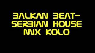 Balkan BeatSerbian House Mix Kolo [upl. by Yrahcaz]