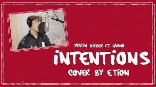 ON FILM Justin Bieber ft Quavo  Intentions Cover by ETION [upl. by Chor]