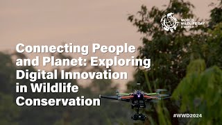 Connecting People and Planet Exploring Digital Innovation in Wildlife Conservation [upl. by Smeaj598]