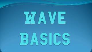 Wave Basics [upl. by Shien]