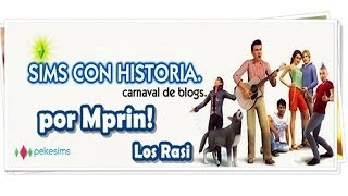 Carnaval de Blogs Sims con Historia Gameplay La familia Rasi [upl. by Ydnic970]