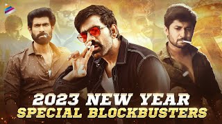 2023 New Year Special Blockbuster Movies  Ravi Teja  Nani  Rana Daggubati  Telugu FilmNagar [upl. by Gracia565]