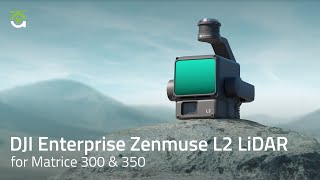 DJI Enterprise Zenmuse L2 for Matrice 300 amp 350 [upl. by Eirised]