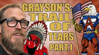 Graysons Trail of Tears part1 [upl. by Chrisman]