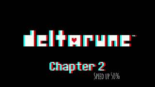 Deltarune Chapter 2 OST  Deal Gone Wrong speed up 50 [upl. by Alikat170]