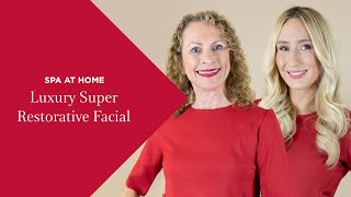 Spa  Home Luxury Super Restorative Facial [upl. by Berner]