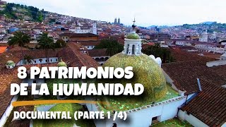 8 PATRIMONIOS de la humanidad que conserva Ecuador Documental 14 [upl. by Dnalyar870]