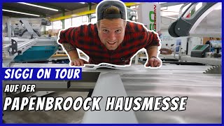 Die Papenbroock Hausmesse 🛠️ – Alles für’s Tischlerherz ❤️ – Siggi on Tour 🚐 [upl. by Adamik]