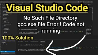 Visual Studio Code Error  No Such File Directory Error  gccexe file error Vs Code Not Running [upl. by Ahcatan420]