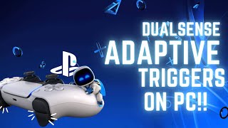 How To Use Dualsense Adaptive Triggers ON PC [upl. by Lael]