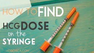 How I Find My Dose of hCG on an Injection Syringe for hCG Diet [upl. by Tamma341]