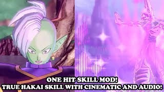 ONE HIT SKILL HAKAI WITH CINEMATIC AND AUDIO OP SKILL DESTRUCTION Dragon Ball Xenoverse 2 Mods [upl. by Gnuoy749]