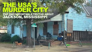 I Visited Murder City USA amp Made It Out Alive  The Uncomfortable Truths Of Jackson MISSISSIPPI [upl. by Chrysa]