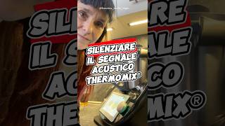 3 trucchi per silenziare la suoneria del Thermomix®  thermomixtips thermomix [upl. by Boyd412]