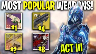 10 MOST POPULAR Weapons Used In Echoes Act 3 Destiny 2 The Final Shape  Top 10 Weapon Guide [upl. by Scheer]