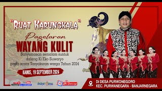 LIVE WAYANG KULIT DALANG KI EKO SUWARYO LAKON RUWAT KARUNGKALA [upl. by Nawj]