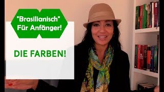 DIE FARBEN  quotBRASILIANISCHquot FÜR ANFÄNGER [upl. by Biddy]